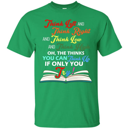Think Left And Think Right And Think Low Reading T-shirt Irish Green