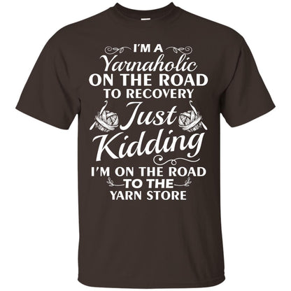 I_m A Yarnaholic On The Road Crochet Yarn T-shirt For Knitting Yarnaholic Dark Chocolate