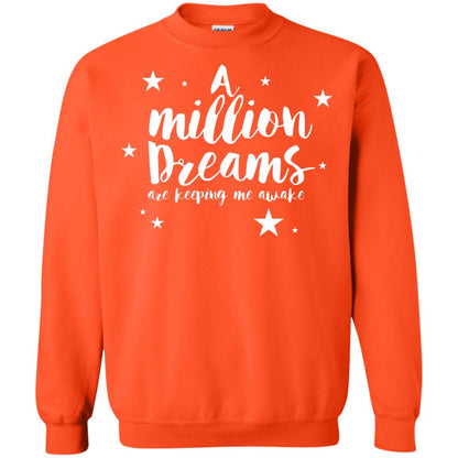 A Million Dreams Are Keeping Me Awake T Shirt Orange