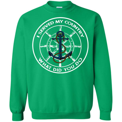 I Served My Country What Did You Do Shirt For Mens Or Womens Irish Green