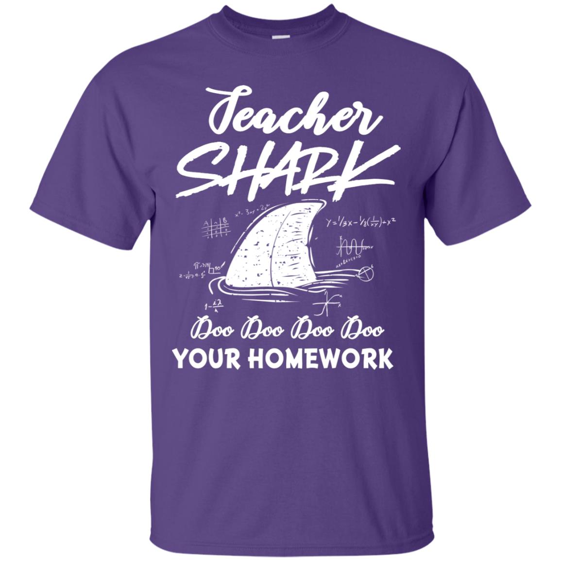Teacher Shark Doo Doo Doo Your Homework Shirt Purple