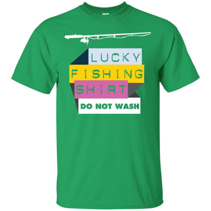 Fisherman T-shirt Lucky Fishing Shirt Do Not Wash Irish Green