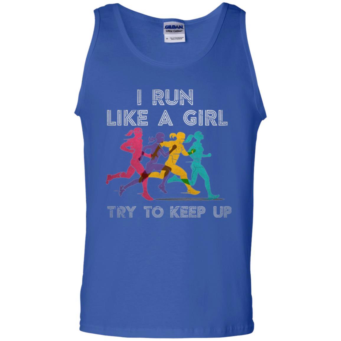 Runner T-shirt I Run Like A Girl Try To Keep Up Royal