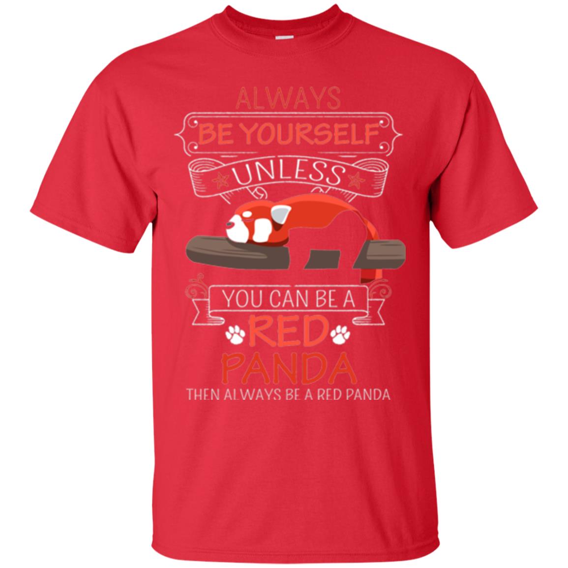Red Panda T-shirt Always Be Yourself Red