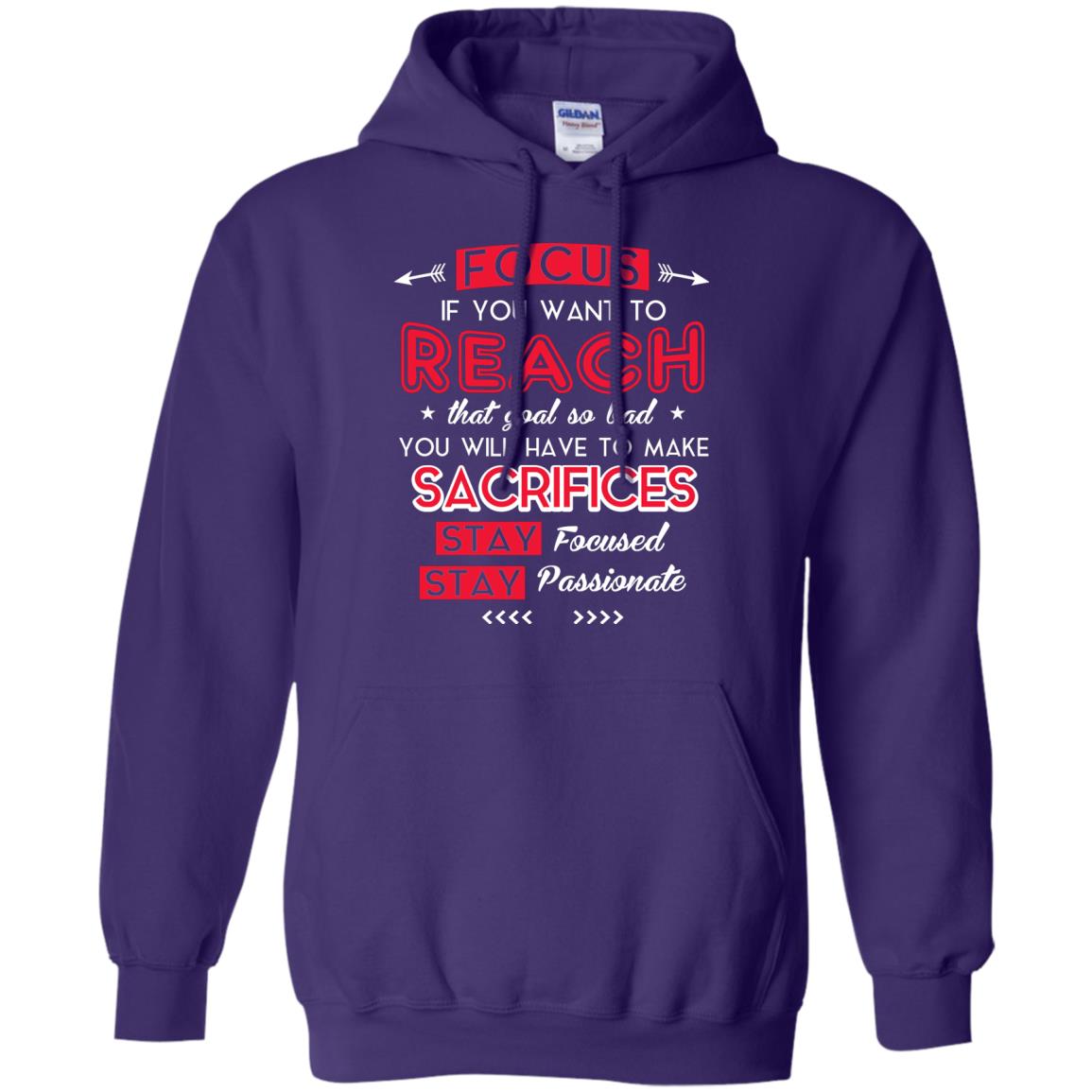 You Will Have To Make Sacrifices Stay Focused Stay Passionate T-shirt Purple
