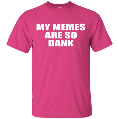 My Memes T-shirt Are So Dank Heliconia