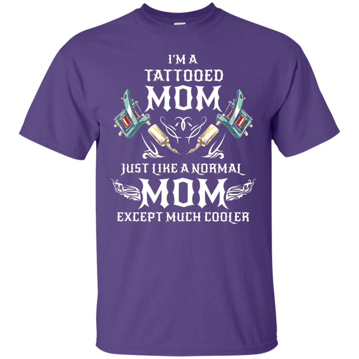 Funny Tattoo Mom Shirt I Am Tattooed Mom Purple
