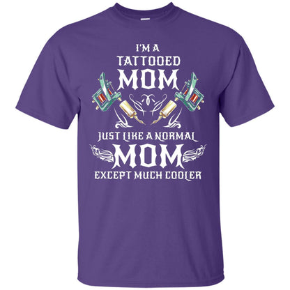 Funny Tattoo Mom Shirt I Am Tattooed Mom Purple