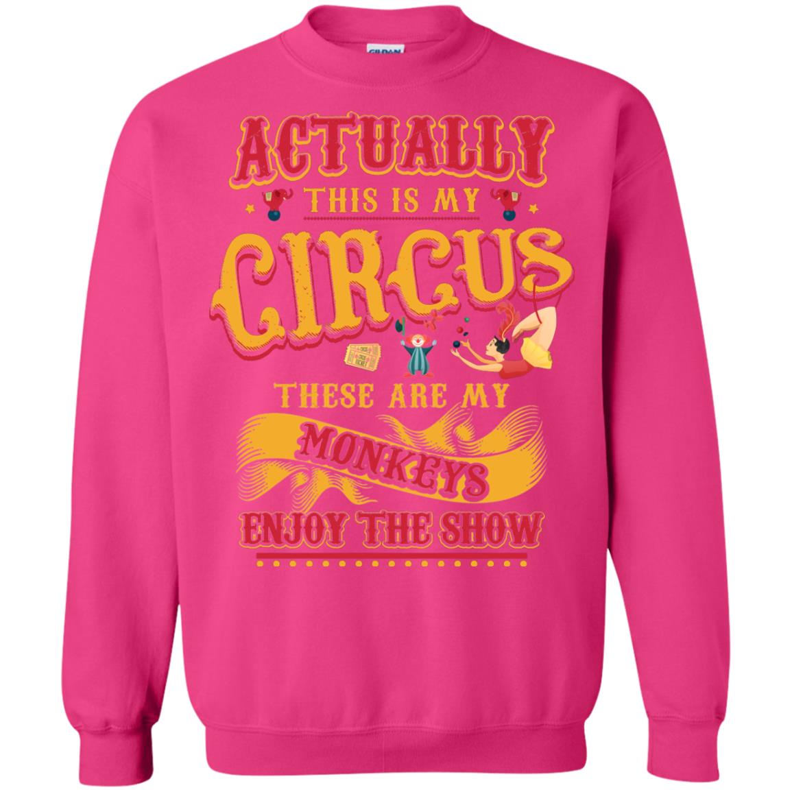 Actually This Is My Circus These Are My Monkeys Enjoy The Show Mommy Shirt Heliconia