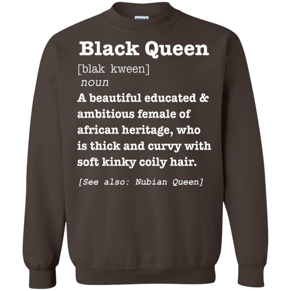 African Pride Melanin Educated T-shirt Black Queen Definition Dark Chocolate