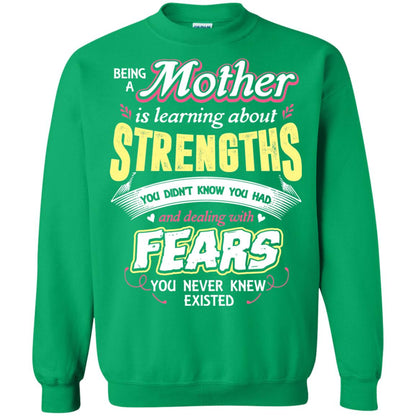 Being A Mother Is Learning About Strengths You Dont Know You Had And Deal With Fears You Never Knew Existed Irish Green