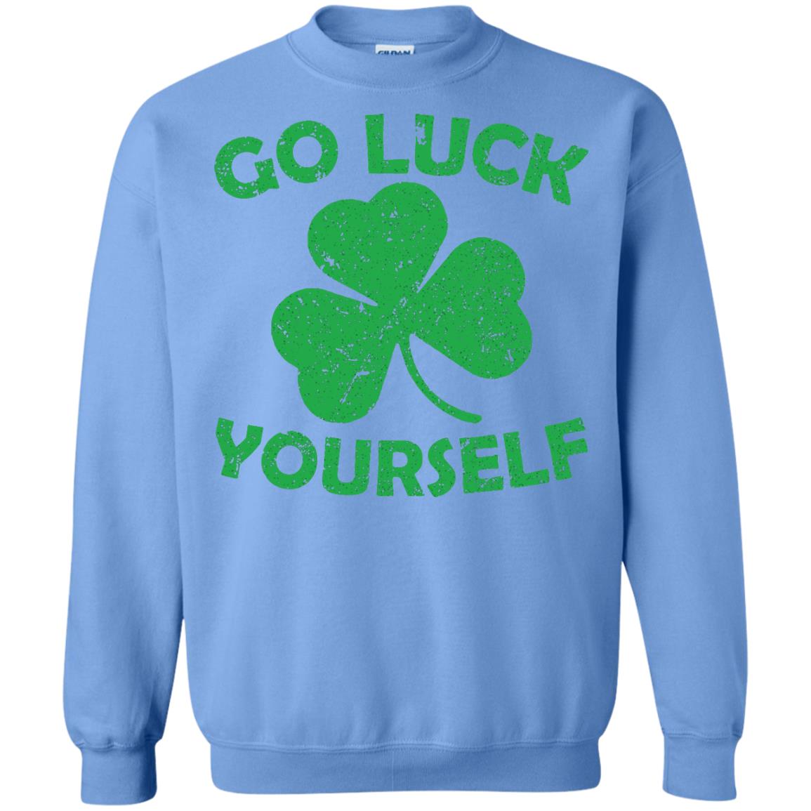 Go Luck Yourself St. Patrick_s Day T-shirt Carolina Blue