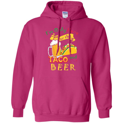 Tacos And Beer Lover Shirt Im Only Here For The Tacos And Beer Heliconia