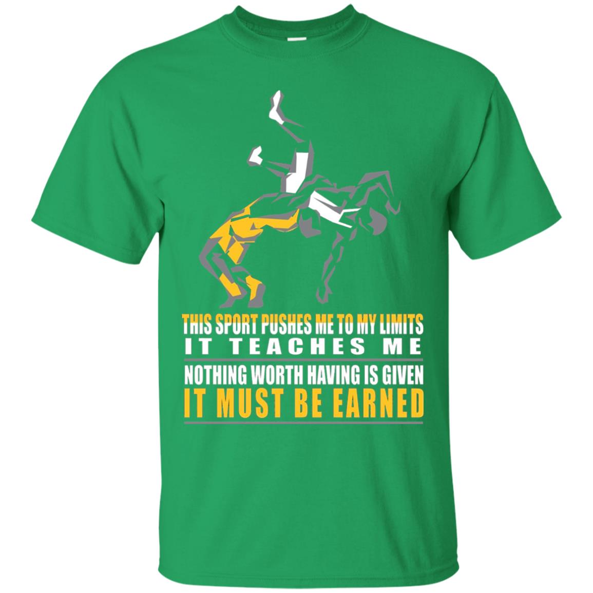 It Must Be Earned Wrestling T-shirt Irish Green