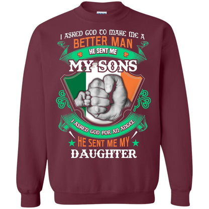 He Sent Me My Sons He Sent Me My Daughter Saint Patrick's Day Shirt For Dad Maroon