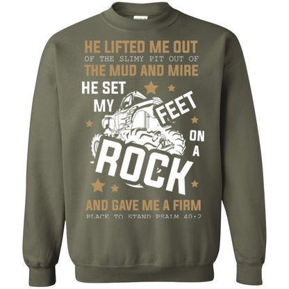 Christian T-shirt He Lifted Me Out Of The Slimy Pit Out Of The Mud And Military Green