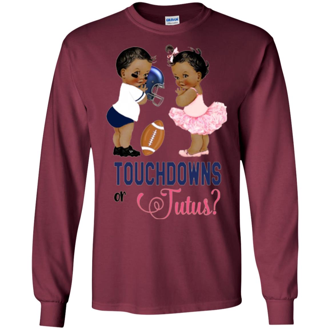 Ethnic Touchdowns Or Tutus Gender Reveal Party Football Lover T-shirt Maroon