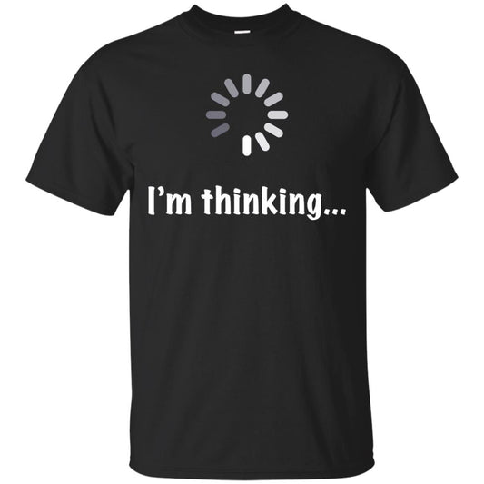 I_m Thinking Computer Programmer T-shirt Black