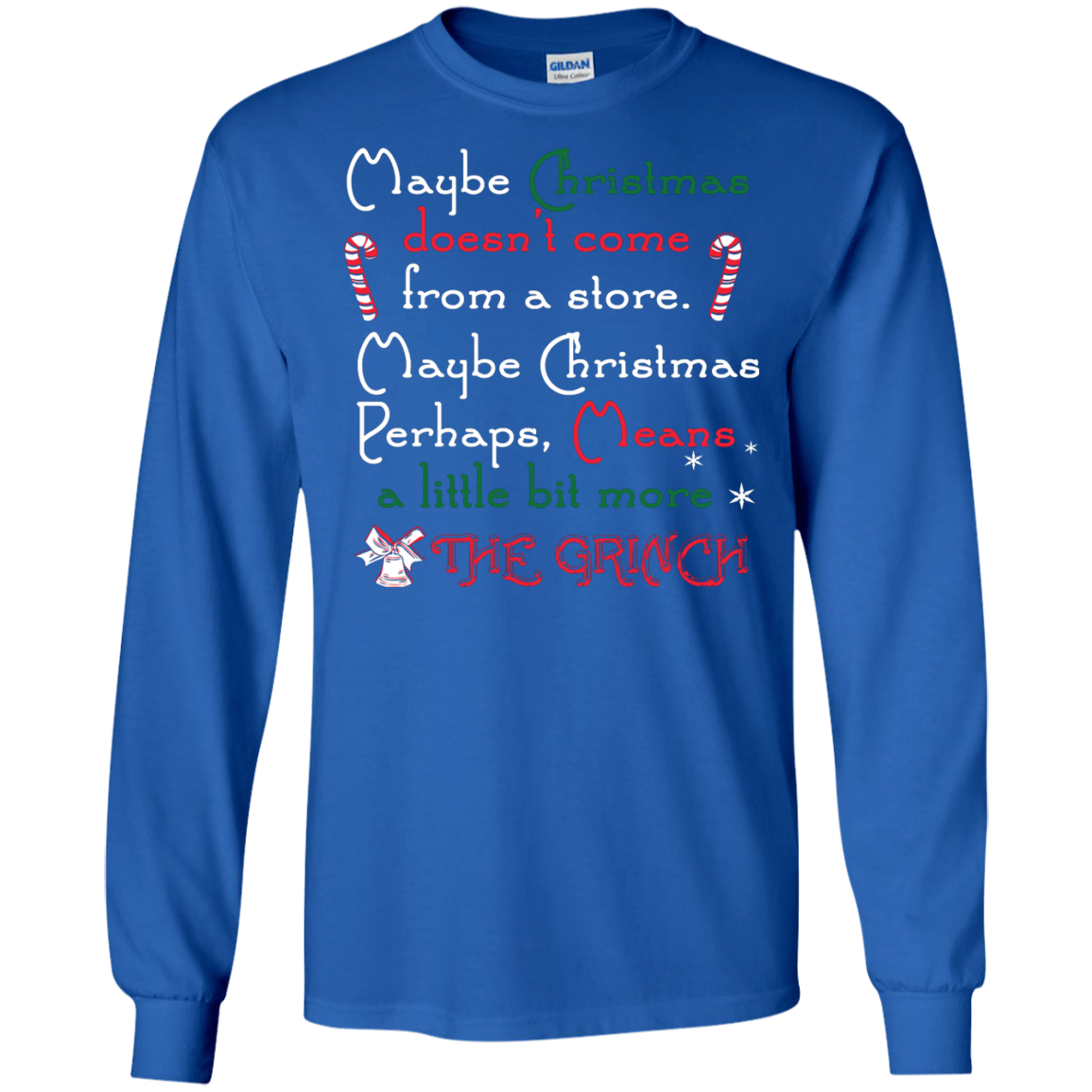Christmas T-shirt Maybe Christmas Doesn't Come From A Store Royal