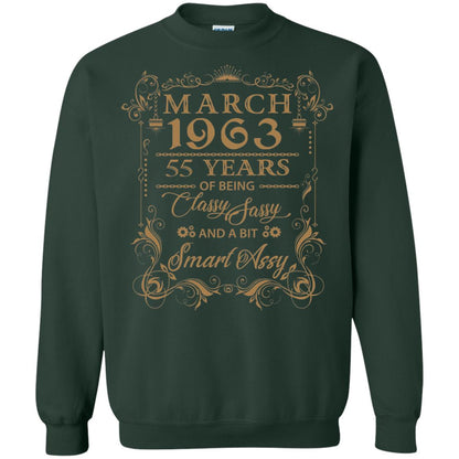 55th Birthday T-shirt March 1963 55 Years Of Being Classy Sassy Forest Green