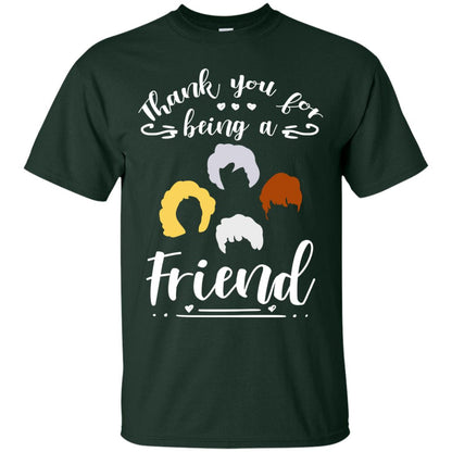 Thank You For Being A Friend Shirt Forest