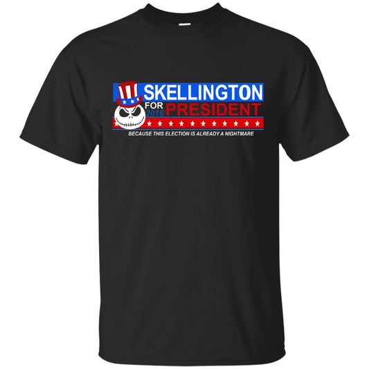 Skellington For President Because This Election Is Already A Nightmare Black