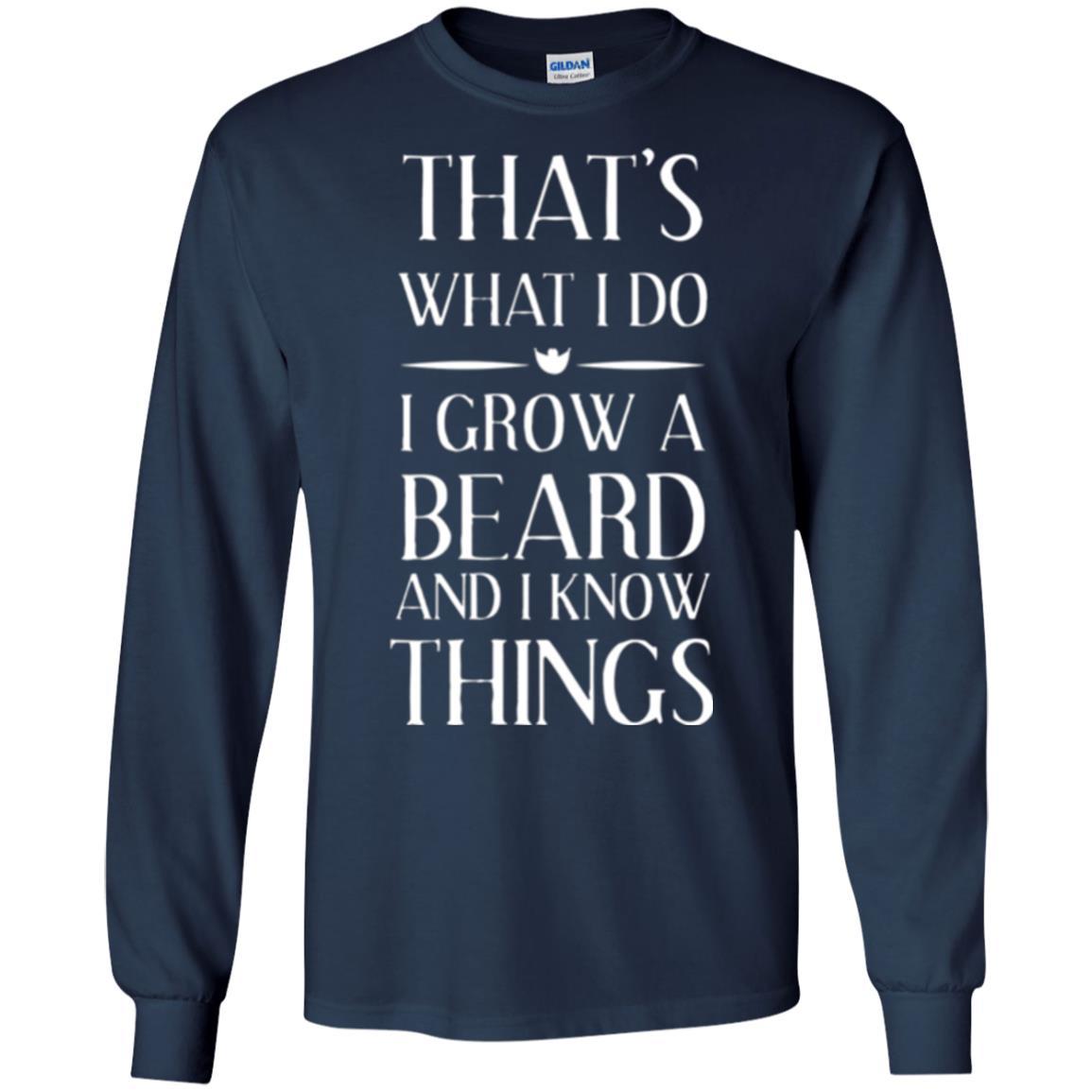 Beard T-shirt That_s What I Do I Grow A Beard Navy