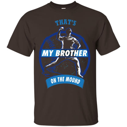 That_s My Brother On The Mound Baseball Pitcher Shirt Dark Chocolate