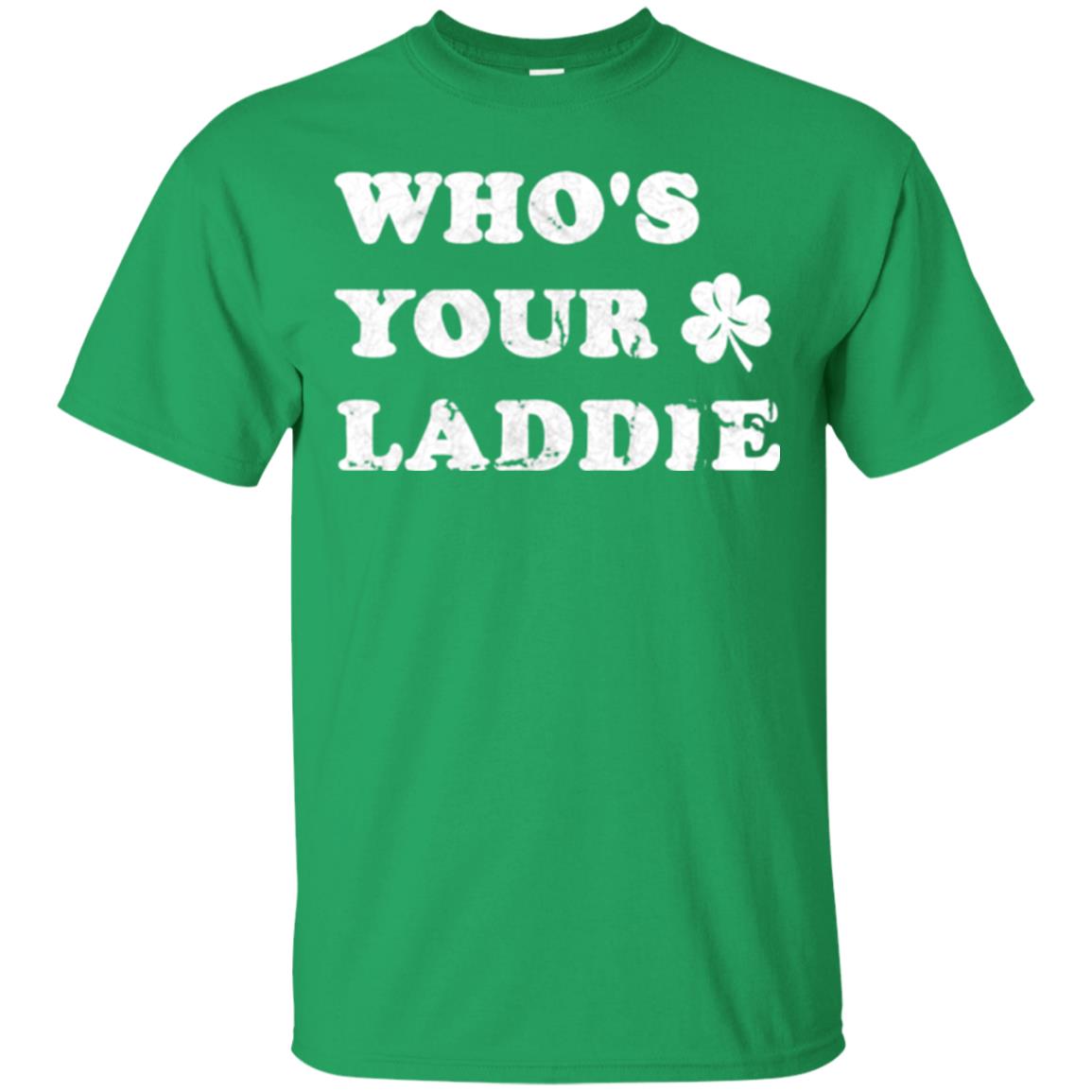 Whos Your Laddie Cute Shamrock T-shirt Irish Green