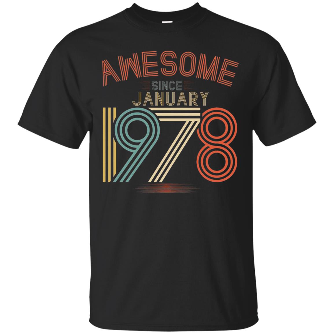 Funny 40th Birthday T-shirt Awesome Since January 1978 Black