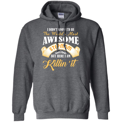 Awesome Stepmom But Here I Am Killin’ It Cool Gift Shirt For Stepmom Dark Heather