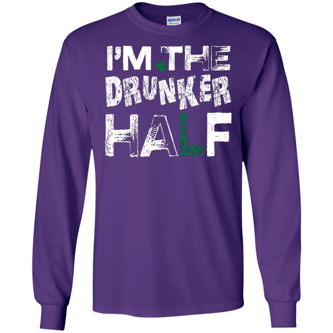 I_m The Drunker Half St. Patrick_s Day T-shirt Purple