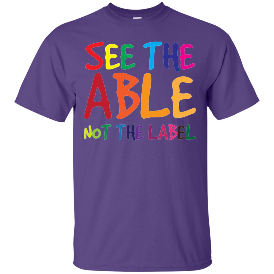 See The Able Not The Label Autism Awareness Shirt Purple
