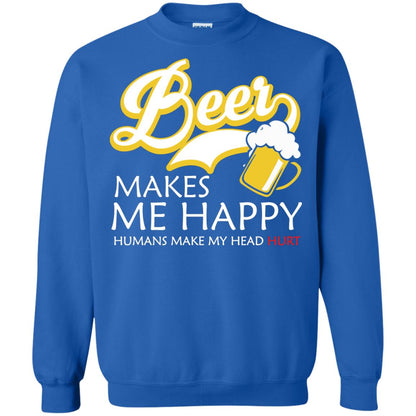Beer Makes Me Happy Beer Lover T-shirt Royal