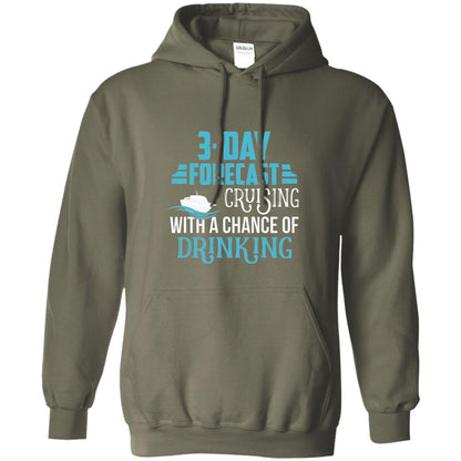 Funny Cruise T-shirt Forecast Cruising With A Chance Military Green
