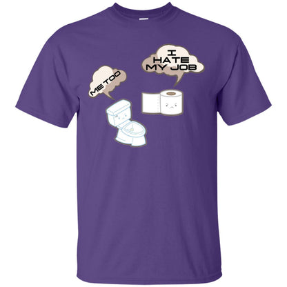 Funny Toilet And Toilet Paper I Hate My Job T-shirt Purple