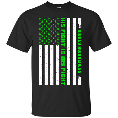 Kidney Awareness His Fight Is My Fight Kelly Green Ribbon Stars Flag Of Usa Shirt Black