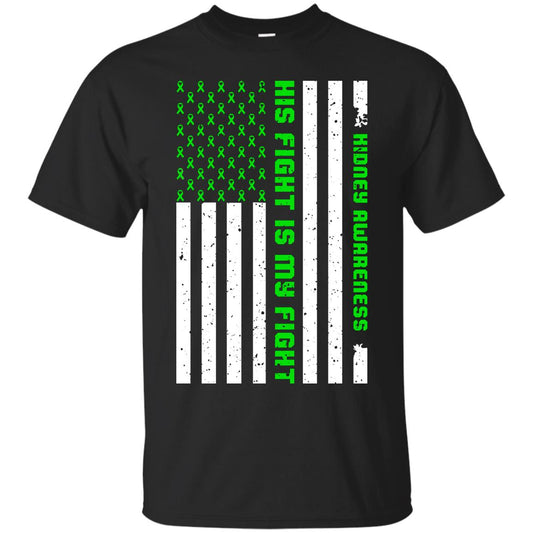 Kidney Awareness His Fight Is My Fight Kelly Green Ribbon Stars Flag Of Usa Shirt Black
