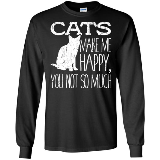 Cat Lover T-shirt Cats Make Me Happy You Not So Much Black