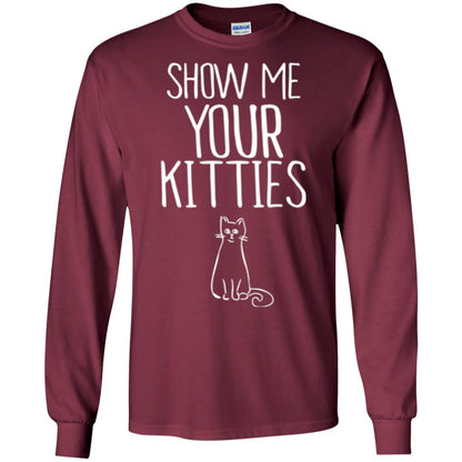 Cat Lovers T-shirt Show Me Your Kitties Maroon