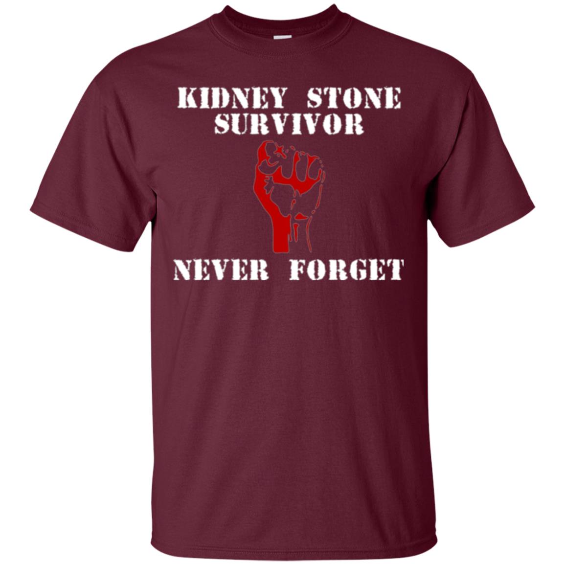 Kidney Stone Survivor Never Forget T-shirt Maroon