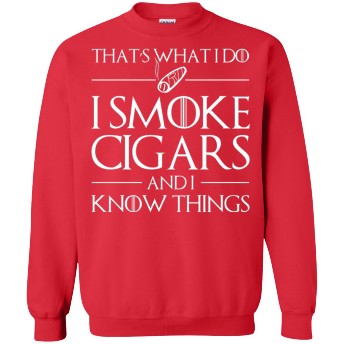 Cigars Lover T-shirt That _s What I Do I Smoke Cigars And I Know Things Red
