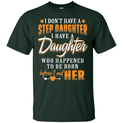 I Have A Daughter Who Happened To Be Born Step Daddy Shirt Forest