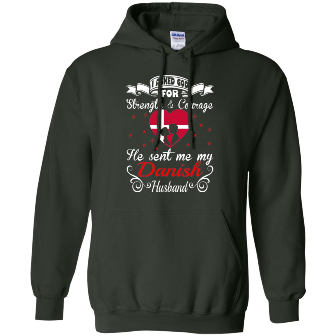 Danish T-shirt I Asked God Strength Courage Forest Green