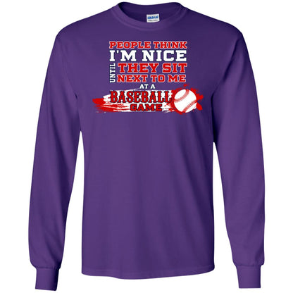 People Think I'm Nice Until They Sit Next To Me At A Baseball Game Shirt For Mens Or Womens Purple
