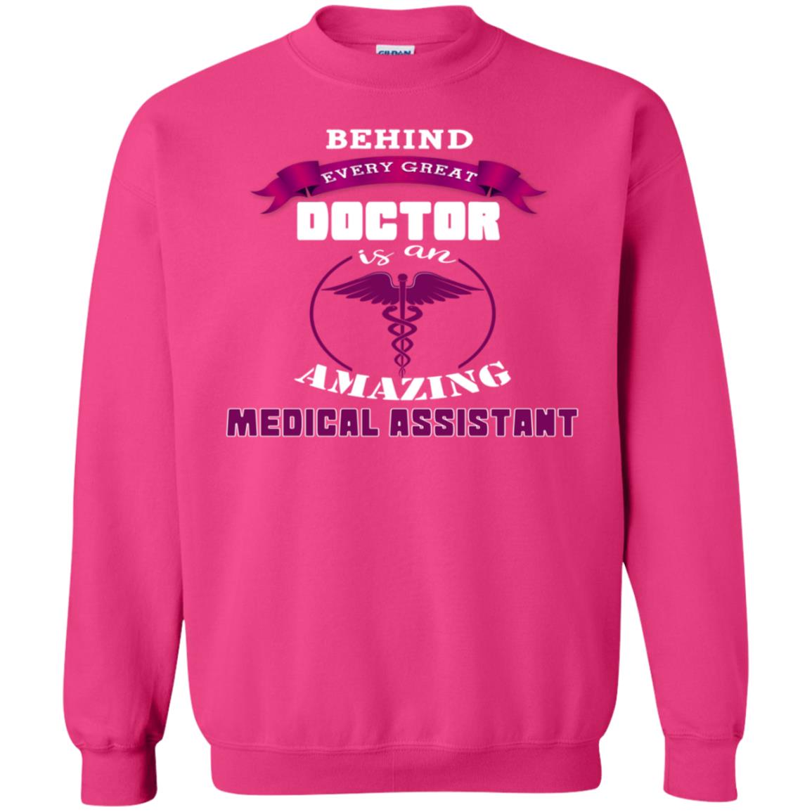 Behind Every Great Doctor Is Amazing Medical Assistant Shirt Heliconia