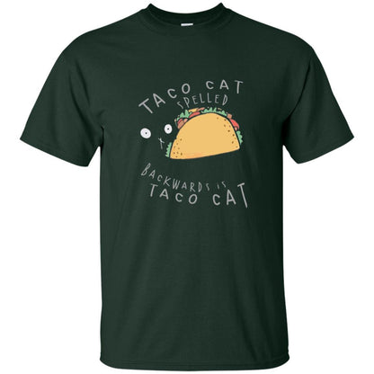 Cat Lovers T-shirt Taco Cat Spelled Backward Is Taco Cat Forest Green