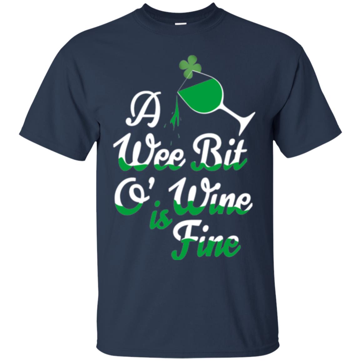 A Wee Bit O_ Wine Is Fine St. Patrick_s Day T-shirt Navy