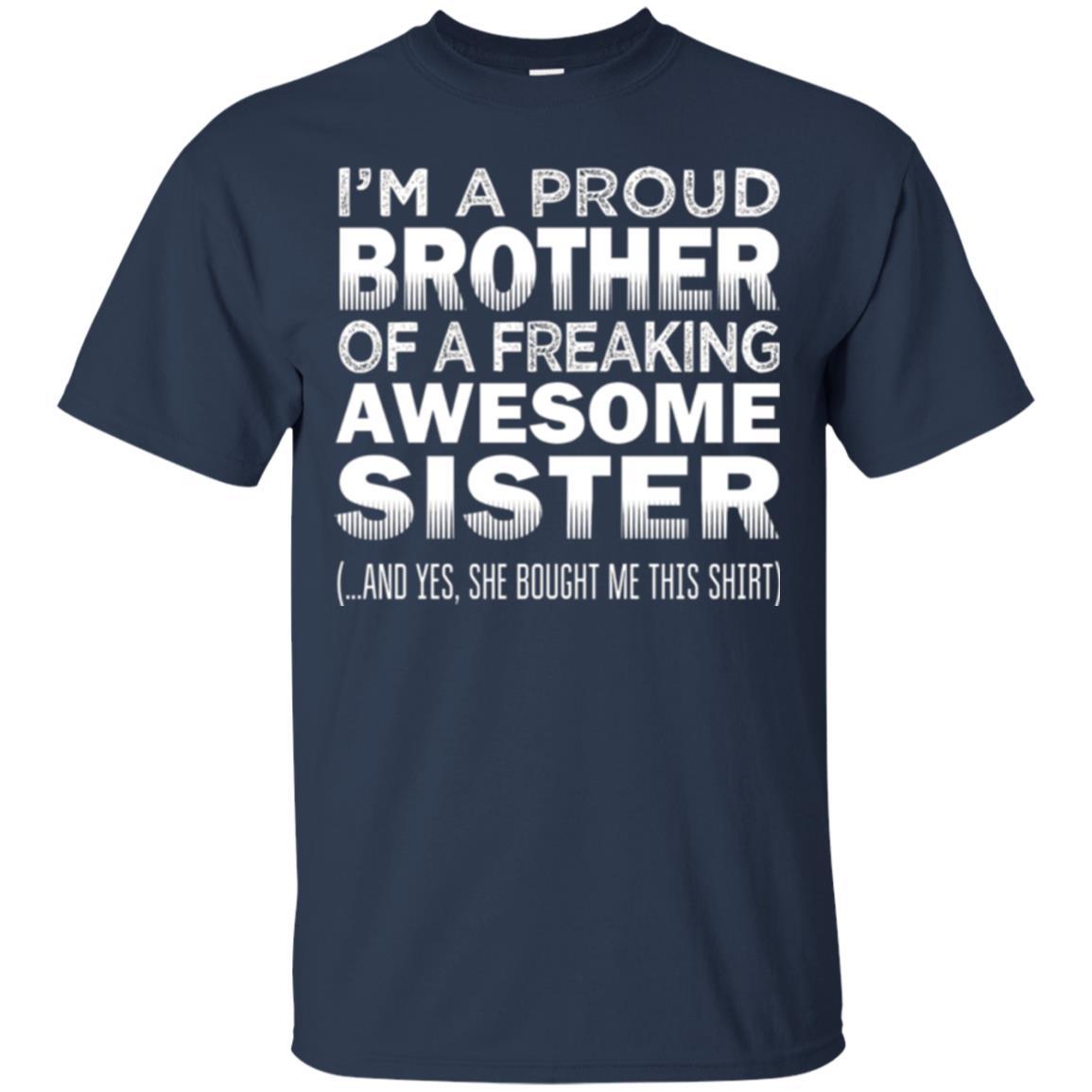 Brother T-shirt Proud Brother Of Freaking Awesome Sister Navy