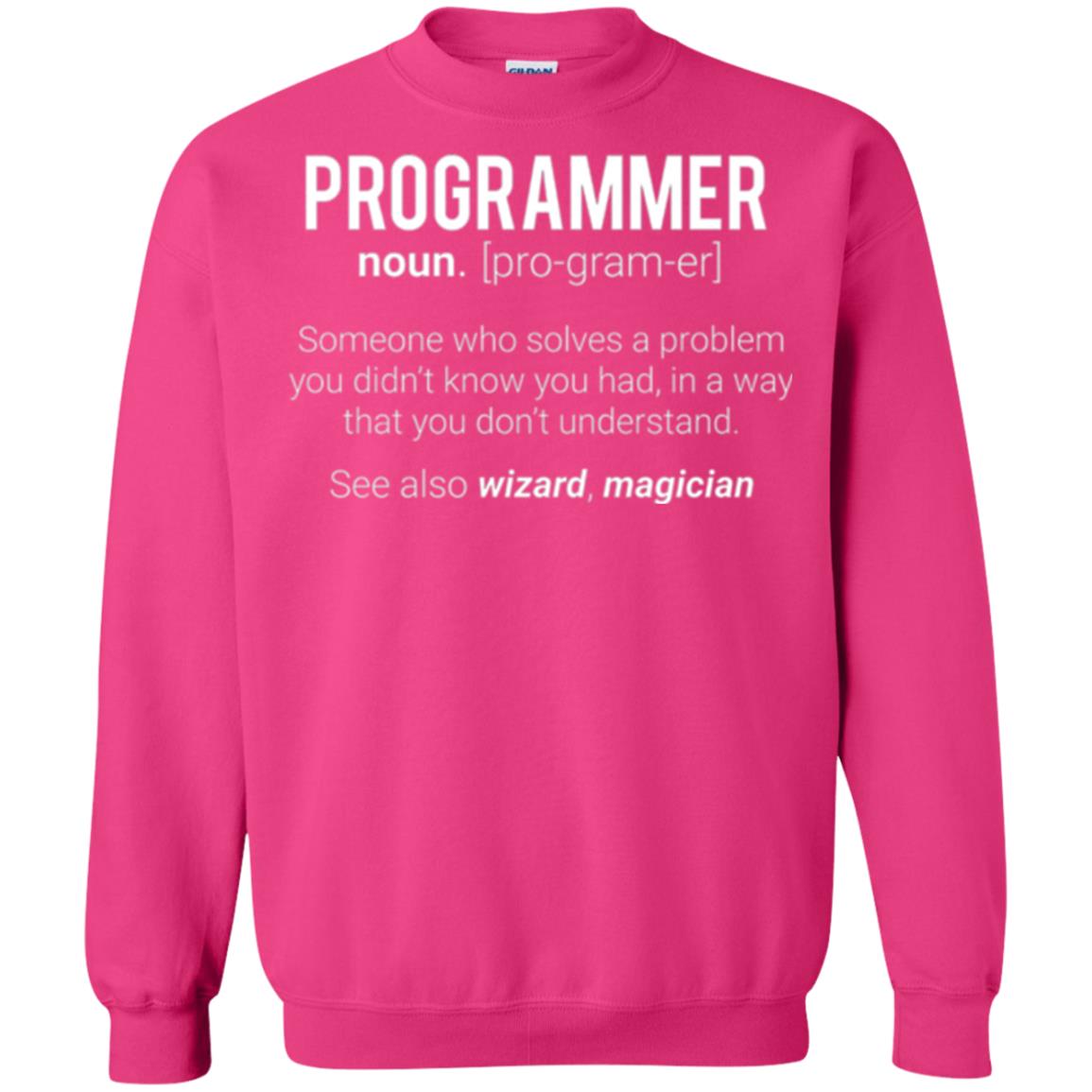 Programmer T-shirt Someone Who Solves A Problem You Didn_t Know You Had In A Way That You Don_t Understand Heliconia